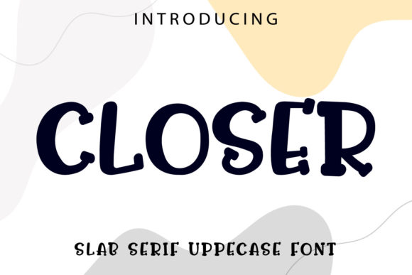 Closer Slab Serif Font for Creative Branding Projects